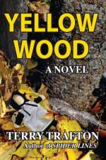 Yellow Wood af Terry Trafton