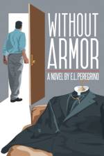 Without Armor af E L Peregrino