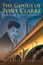 Genius of Tony Clarke af Gaskins