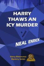 Harry Thaws an Icy Murder af Neal Enrick