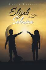 Elijah and Sabrina af Philip Patrick