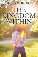 Kingdom Within af Tony Van Brown