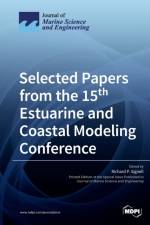 Selected Papers from the 15th Estuarine and Coastal Modeling Conference