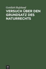 Versuch uber den Grundsatz des Naturrechts af Gottlieb Hufeland