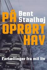 På oprørt hav af Bent Staalhøj