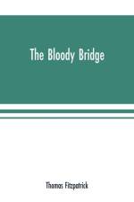 Bloody Bridge af Thomas Fitzpatrick