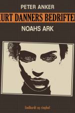 Kurt Danners bedrifter: Noahs ark af Peter Anker
