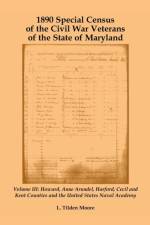 1890 Special Census of the Civil War Veterans of the State of Maryland af L Tilden Moore