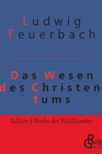 Wesen des Christentums af Ludwig Feuerbach