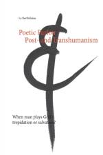 Poetic Parloir Post- and Transhumanism af - le Berthélaine