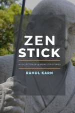 Zen Stick af Rahul Karn