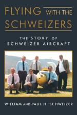 Flying with the Schweizers af Paul H Schweizer
