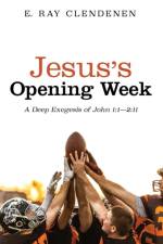 Jesus's Opening Week af E Ray Clendenen