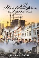 Historia Para Ser Contada af Juan Rufino Gonzalez