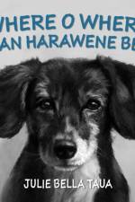 Oh Where Oh Where Can Harawene Be? af Julie Bella Taua