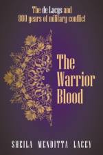 The Warrior Blood af Sheila Menditta Lacey