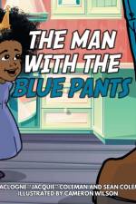 Man with the Blue Pants af Jaclogne Coleman