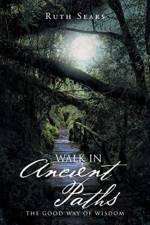 Walk in Ancient Paths af Ruth Sears