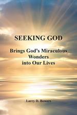 Seeking God af Larry D Bowers