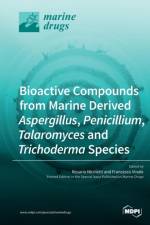 Bioactive Compounds from Marine-Derived Aspergillus, Penicillium, Talaromyces and Trichoderma Species