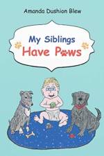 My Siblings Have Paws af Amanda Dushion Blew