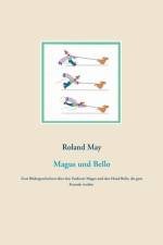 Magus und Bello af Roland May