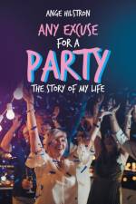 Any Excuse for a Party af Ange Hilstron