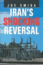 Iran's Shocking Reversal af Joe Smiga
