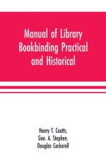 Manual of library bookbinding practical and historical af Douglas Cockerell