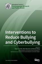 Interventions to Reduce Bullying and Cyberbullying