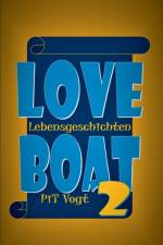 Loveboat 2 af Pit Vogt