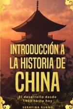 Introduccion a la historia de China af Serafina Ruano