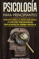 Psicologia para principiantes af Justin Santiago
