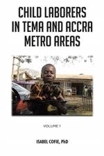 Child Laborers in Tema and Accra Metro Areas af Isabel