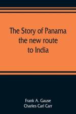 story of Panama af Frank A Gause