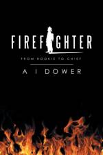 Firefighter af A I Dower