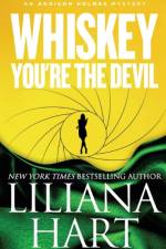 Whiskey, You're The Devil af Liliana Hart