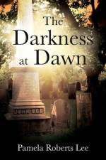 Darkness at Dawn af Pamela Roberts Lee
