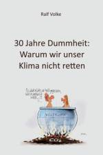 30 Jahre Dummheit af Ralf Volke