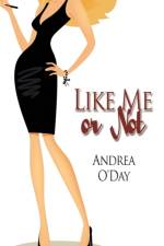 Like Me or Not af Andrea O'Day