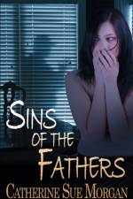 Sins of the Fathers af Catherine Sue Morgan