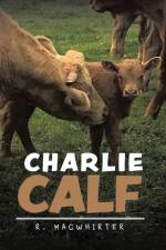 Charlie Calf af R Macwhirter