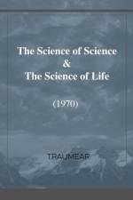 Science of Science & The Science of Life af Traumear