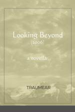 Looking Beyond af Traumear