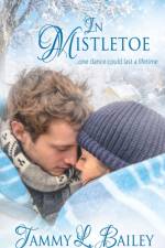 In Mistletoe af Tammy L Bailey