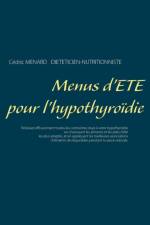 Menus d'ete pour l'hypothyroidie af Cedric Menard