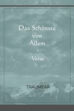 Das Schoenste von Allem - Verse af Traumear