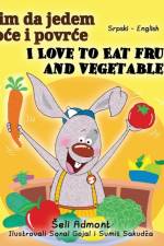 I Love to Eat Fruits and Vegetables (Serbian English Bilingual Book - Latin alphabet) af Shelley Admont
