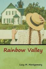 Rainbow Valley af Lucy M Montgomery