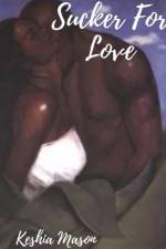 Sucker For Love af Keshia Mason